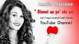 Annalisa Imperatore  Dimmi un po chi sei Official Video [upl. by Llertram164]