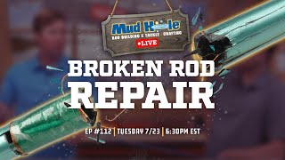 Watch Mud Hole Live Broken Rod Repair Tuesday 723 at 630PM EST [upl. by Catherina]