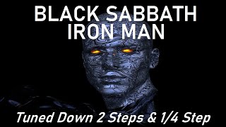 Black Sabbath  Iron Man  Tune Down 2 amp 14 Steps C Tuning [upl. by Tryck792]