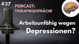 Arbeitsunfähigkeit amp Krankschrift bei Depressionen [upl. by Sailesh]