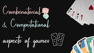 Day 01 Combinatorial and Computational Aspects of Games [upl. by Grimbald]