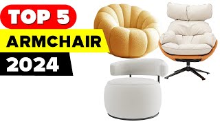 Top 5 Luxurious Armchairs to Elevate Your Home Comfort [upl. by Gnah]