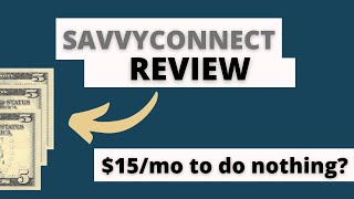 SavvyConnect Review  Can You Make 15mo Doing Nothing [upl. by Llenaej]