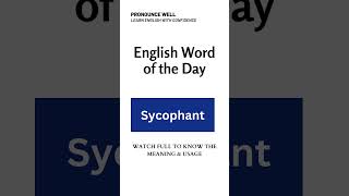 Sycophant Meaning amp Usage  English Word of the Day [upl. by Nadaha471]