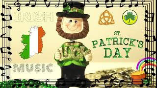 St  PATRICKS DAY 😊 HAPPY IRISH MUSIC 😍❤️ [upl. by Kata687]