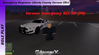 Emergency Response Liberty County Serveur ERLC RP FR Roblox [upl. by Aniram143]