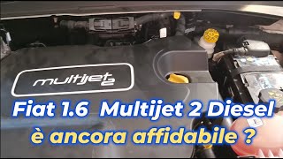 Motore Fiat 16 Multijet 2 Diesel è ancora affidabile [upl. by Anileuqcaj]