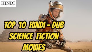 Top 10 Scifiction Movies of Hollywood in Hindi [upl. by Eerahs316]