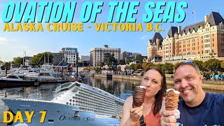 Ovation of the Seas Alaska Cruise  Victoria BC Canada  VLOG Day 7 [upl. by Aldwon152]