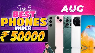 Top 5 Best Smartphone Under 50000 in August 2024  Best Flagship Phone Under 50000 in INDIA [upl. by Charie]