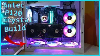 New PC Build  Antec P120 Crystal  Ryzen 5600X  RTX 3070 Ti [upl. by Bryon]