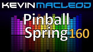 Kevin MacLeod Pinball Spring 160 [upl. by Carmel621]