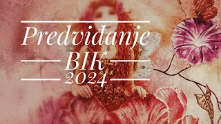 BIK 2024  godišnje predviđanje [upl. by Nierman]