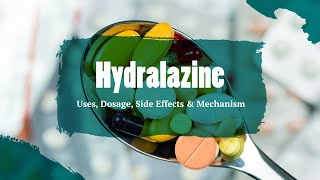 hydralazine  Uses Dosage Side Effects amp Mechanism  Apresoline [upl. by Siger450]