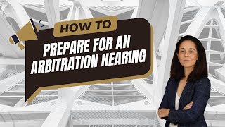 ⚖️ How to prepare for an Arbitration Hearing The Big Day [upl. by Marven]