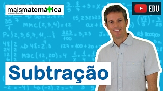 Matemática Básica  Aula 2  Subtração [upl. by Cranston93]