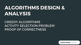 82 Proof of Correctness of Greedy Algorithm of Activity Selection Problem 22 [upl. by Sredna]