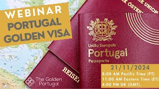 Portugal Golden Visa Webinar 21112024 [upl. by Mayda]