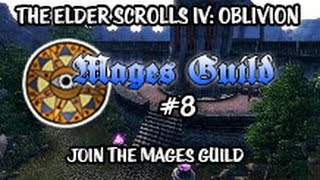 The Elder Scrolls IV Oblivion  Join the Mages Guild [upl. by Ginsberg]