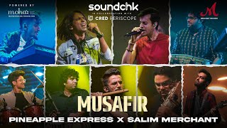 Musafir  SoundChk S01  Pineapple Express x Salim Merchant  Merchant Records  Rock Bands [upl. by Ellehciram]