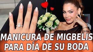 😍Mira la MANICURA que se hizo Migbelis Castellanos para el DÍA DE SU BODA [upl. by Eedak]