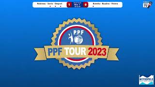 PPF TOUR 2023  NICE METROPOLE  DemiFinale  Robineau  Bonetto [upl. by Becki143]