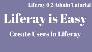 Liferay Tutorial 07  Create Users in Liferay [upl. by Jeremy]