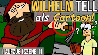 Wilhelm Tell Schiller zusammengefasst als Cartoon 1 Aufzug Szene 1 [upl. by Einnahc]