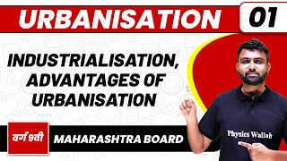 URBANISATION 01  Industrialisation  SST  Class 9thMaharashtra Board [upl. by Ker]