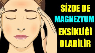 DİKKAT MAGNEZYUM EKSİKLİĞİ VÜCUDU ZORLUYOR [upl. by Wallinga447]