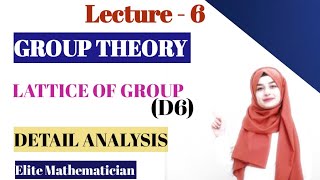 Lecture6 Lattice Diagram of Dihedral Group D6 [upl. by Gonroff371]