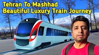 Tehran To Mashhad Luxury Train Journey  Amazing Iran 🇮🇷 [upl. by Ahsik]