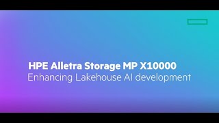 HPE Alletra Storage MP x10000  Enhancing Lakehouse AI Development [upl. by Yekcin58]