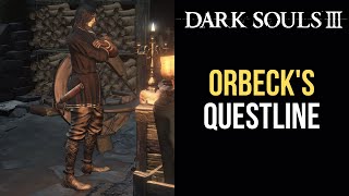 Orbeck of Vinheims questline  Dark Souls 3 [upl. by Ehpotsirhc]