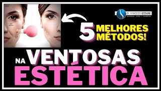 VENTOSATERAPIA na ESTÉTICA  Conheça os 05 MELHORES MÉTODOS para usar as Ventosas na Estética [upl. by Steiner791]