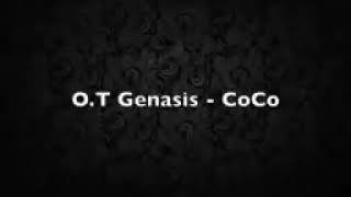 Coco Letra OT genesis [upl. by Aimil]