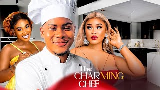 THE CHARMING CHEF  CLINTON JOSHUA CHIOMA NWAOHA CHIOMA OKAFOR CHRISTIAN OCHIAGHA Nigerian Movie [upl. by Wallford]