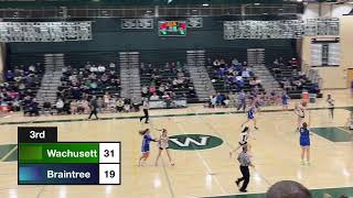 Wachusett vs Braintree Girls Basketball Playoffs [upl. by Lynette]