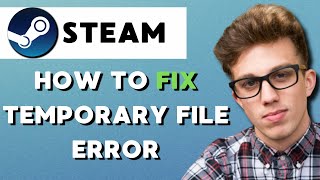 How to Fix Error quotWriting temporary file make sure temp folder is validquot Steam 2024 [upl. by Elvina193]