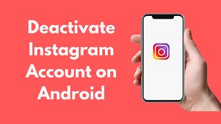 How to Deactivate Instagram Account on Android 2021 [upl. by Green]