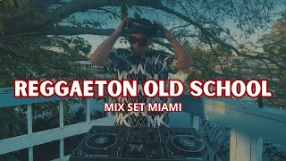 REGGAETON OLD SCHOOL MIX Viejo Miami Set Dj Cali Tego Don Omar Wisin Yandel Daddy Yankee Hector [upl. by Nemhauser879]