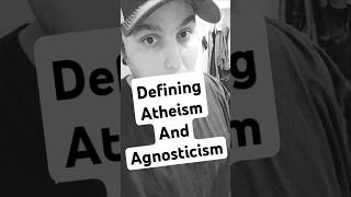 Defining Agnosticism amp Atheism My Understanding of the Terms [upl. by Imit]