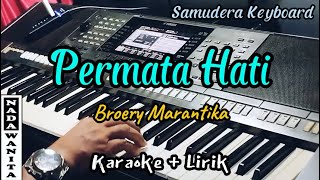 Permata Hati  Broery Marantika  Karaoke  NADA WANITA [upl. by Enileqcaj77]