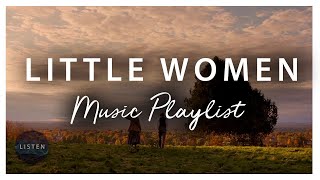 A Little Women Inspired Music Playlist [upl. by Teryn623]