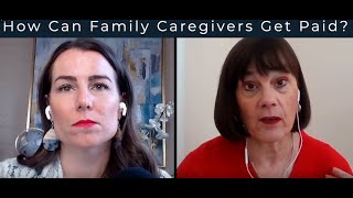 How Can Family Caregivers Get Paid [upl. by Essam173]