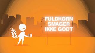 Myter om fuldkorn  tegnefilm [upl. by Ilhsa]