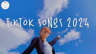 Tiktok songs 2024 🍇 Tiktok viral songs  Tiktok music 2024 [upl. by Dennard]