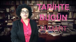 14 MART TARİHTE BUGÜN [upl. by Schaeffer219]