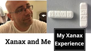 Xanax and Me My Xanax Experience in my Life [upl. by Shelburne]