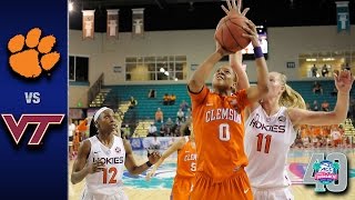 Clemson vs Virginia Tech 2017 ACC Womens Tournament Highlights [upl. by Naxor]